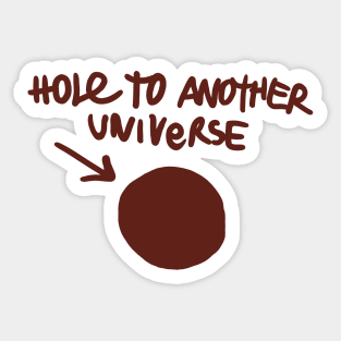 Life is Strange's Hole To Another Universe Sticker